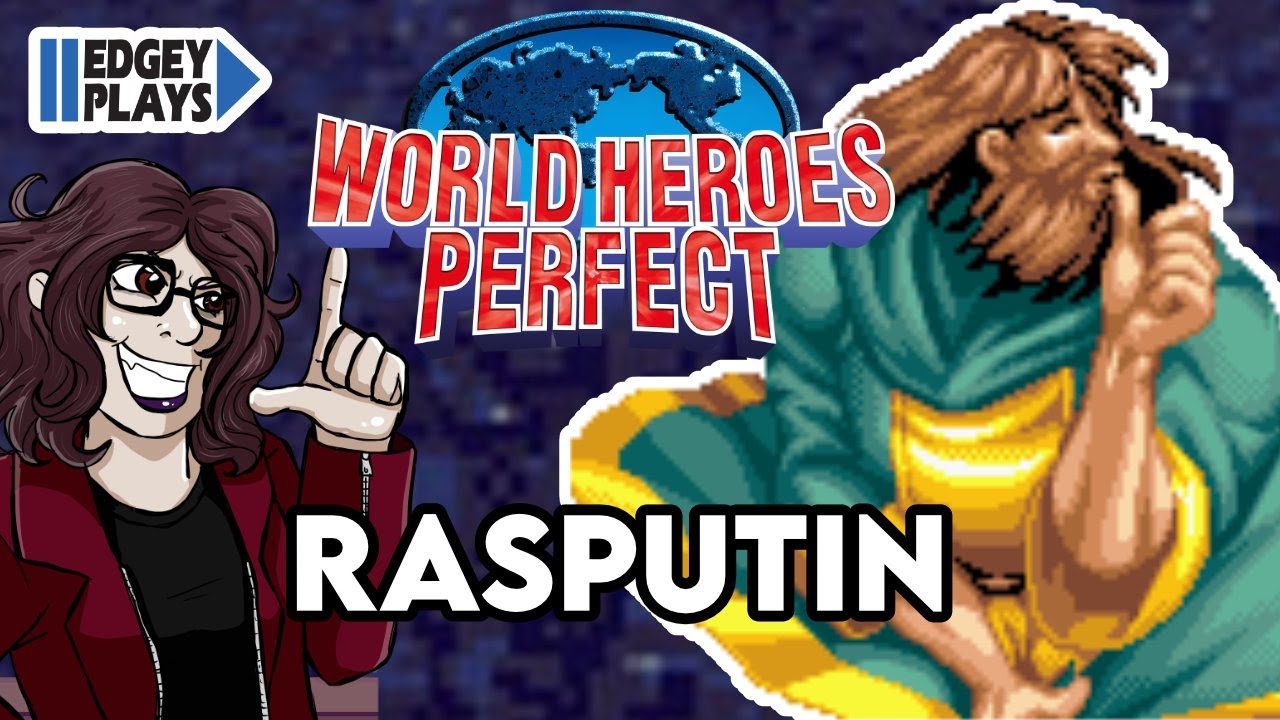 Edgey Plays World Heroes Perfect - Rasputin