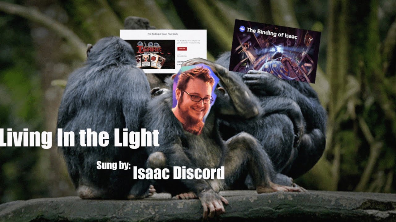 Binding of Isaac Discord sing Living in the Light