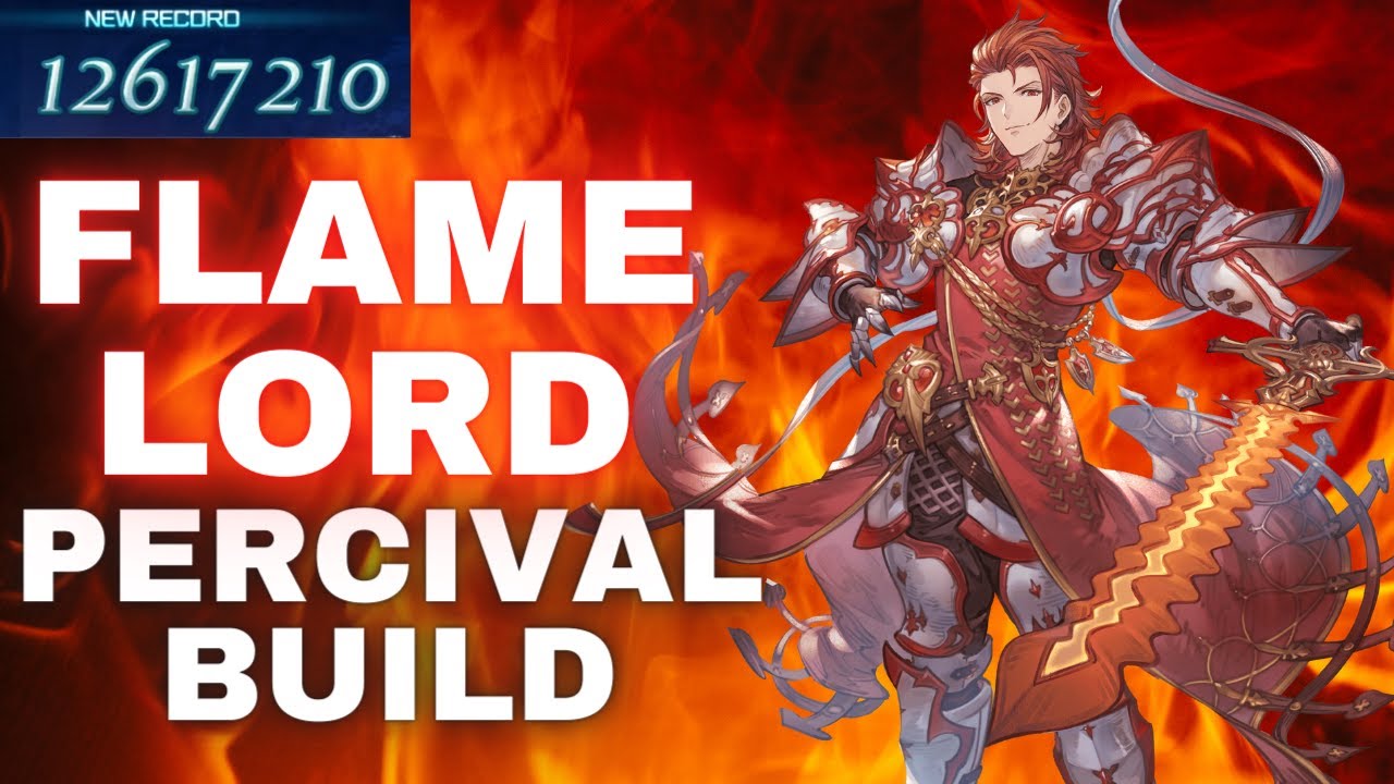 The Lord of Flames Percival Build in Granblue Fantasy: Relink | Ultimate DPS Soloing Proud Bosses