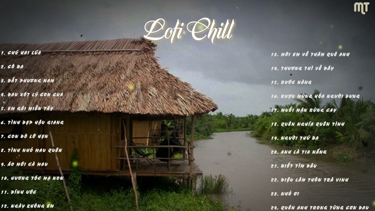 CHÚ HAI LÚA-Tìm về nồi canh chua, thèm hoài mùi măng kho,top hit mix lofi 2024 chill hay nhất tiktok
