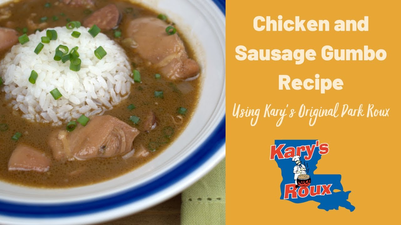 Рецепт гамбо с курицей и колбасой от Kary's Roux