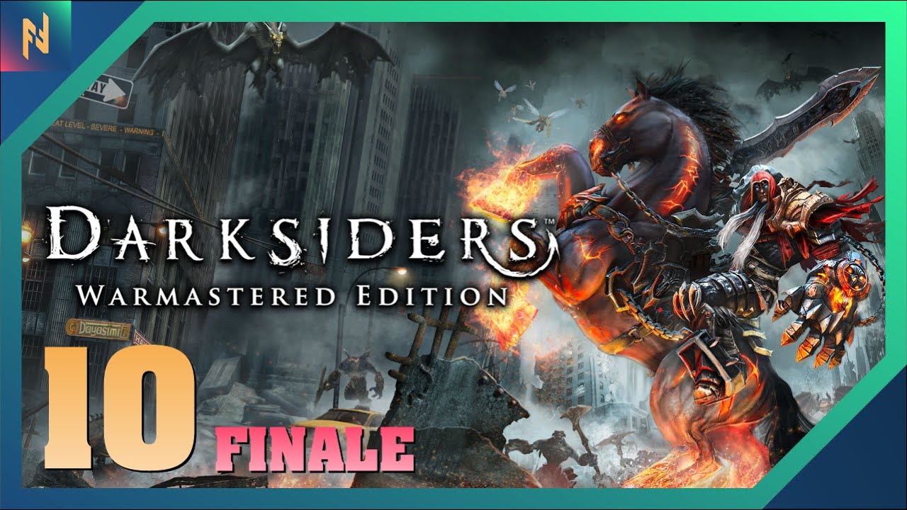 Finale | Darksiders: Warmastered Edition - Gameplay ITA #10