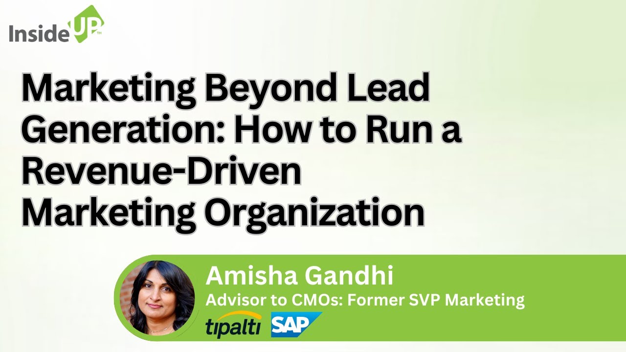 Marketing Beyond Lead Generation: How to Run a Revenue-Driven Marketing Organization