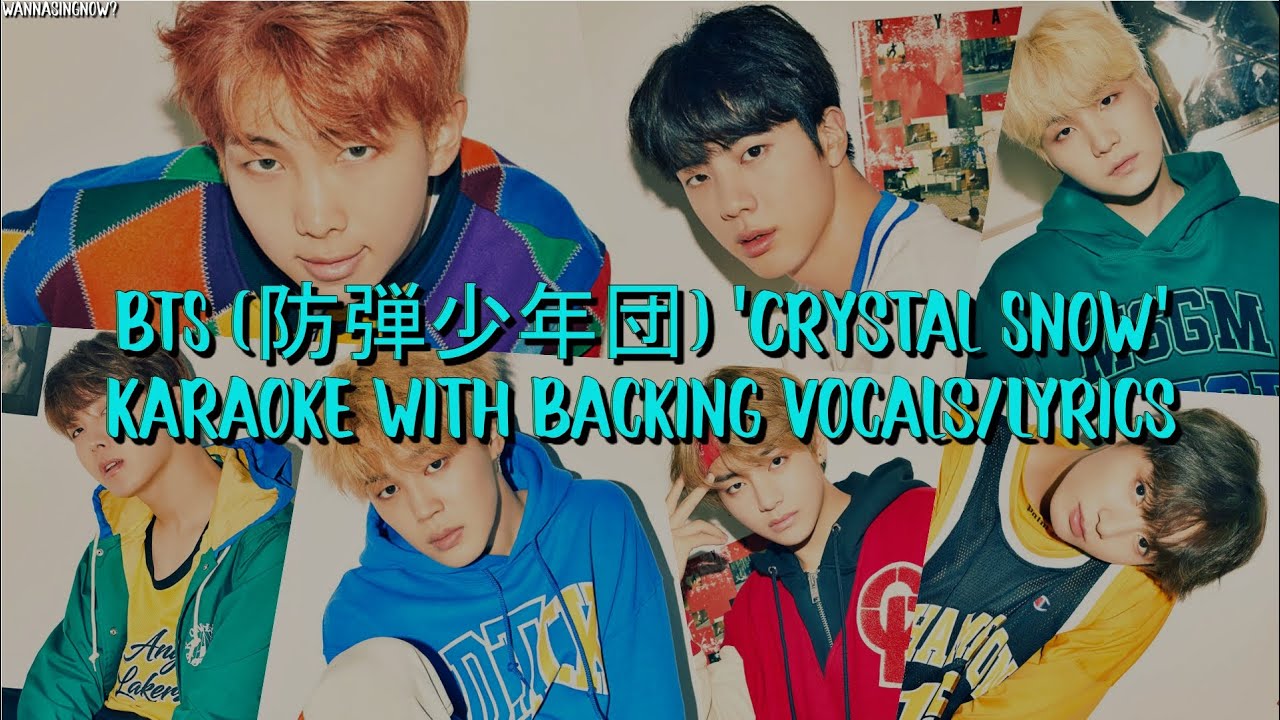 BTS (防弾少年団) 'Crystal Snow' Karaoke With Backing Vocals/Lyrics