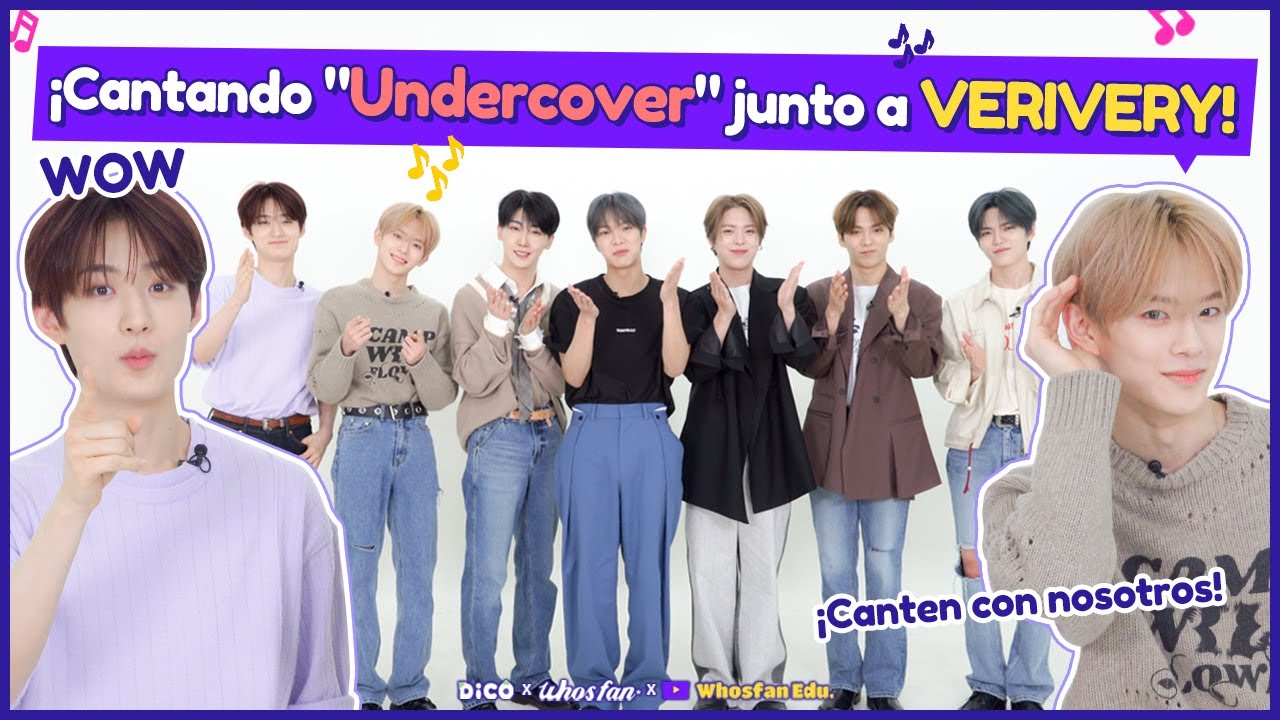 El momento perfecto llegó⏰ Undercover, Cantando junto a VERIVERY🎶