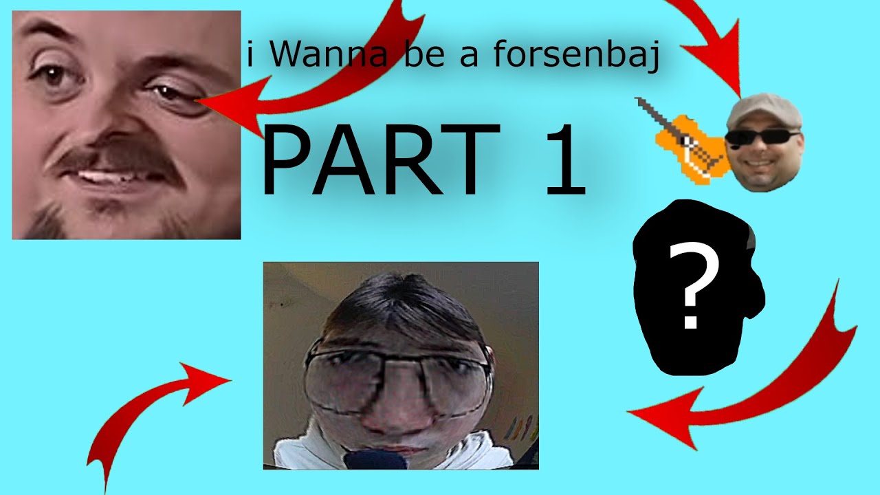 Forsenbaj Part 1