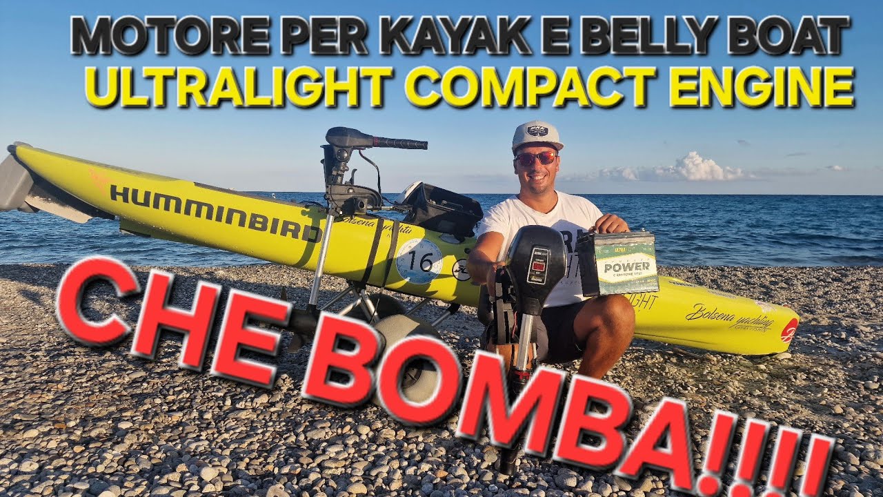 ULTRALIGHT COMPACT ENGINE - CHE BOMBA!! MOTORE ELETTRICO per KAYAK E Belly Boat