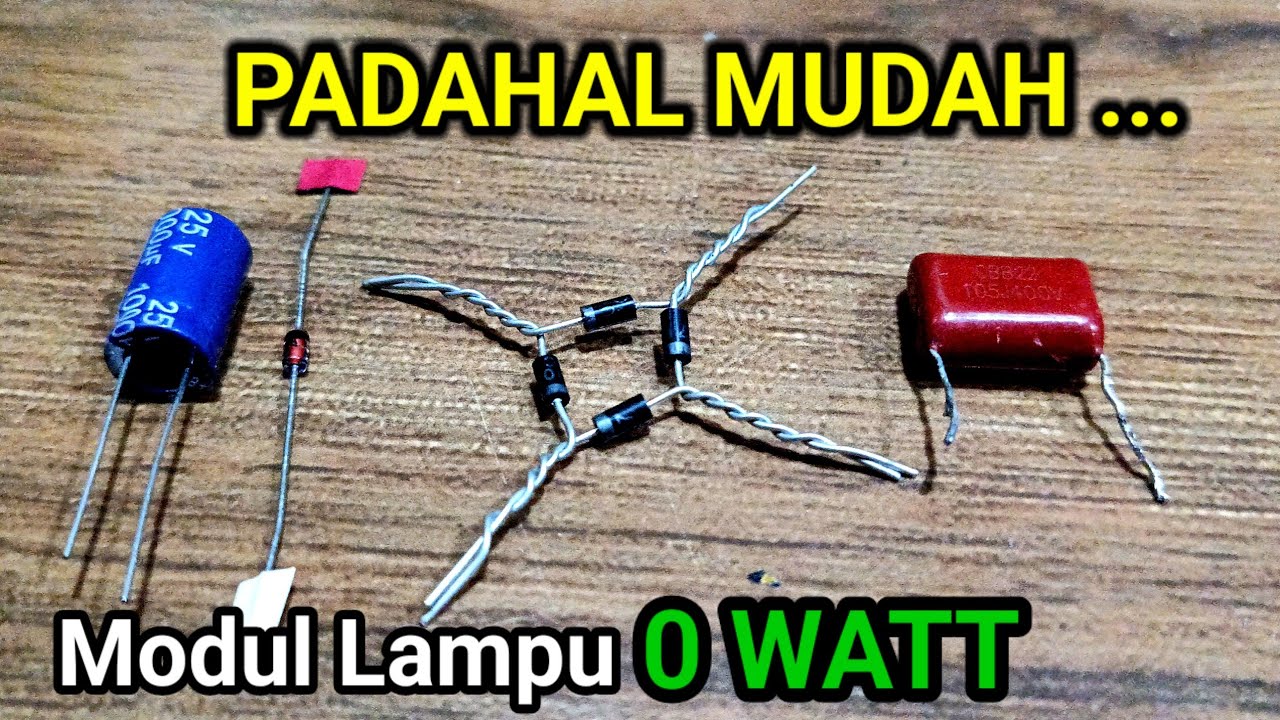 Banyak yang Belum Faham ‼️ membuat sirkuit modul Lampu LED 0 WATT