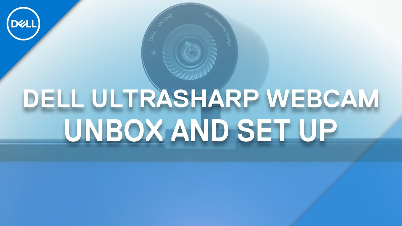 Dell UltraSharp Webcam Unboxing and Set Up ((Official Dell Support)