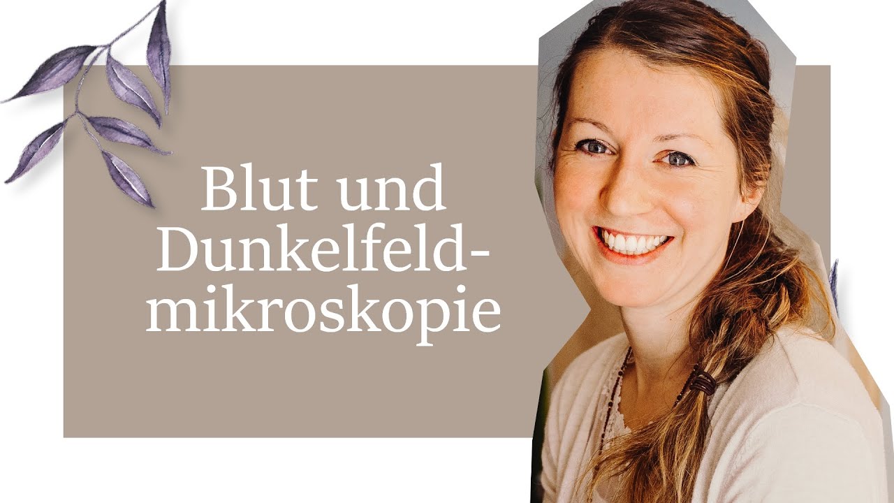 Blut und Dunkelfeldmikroskopie | Gut Lilienfein #nachgefragt