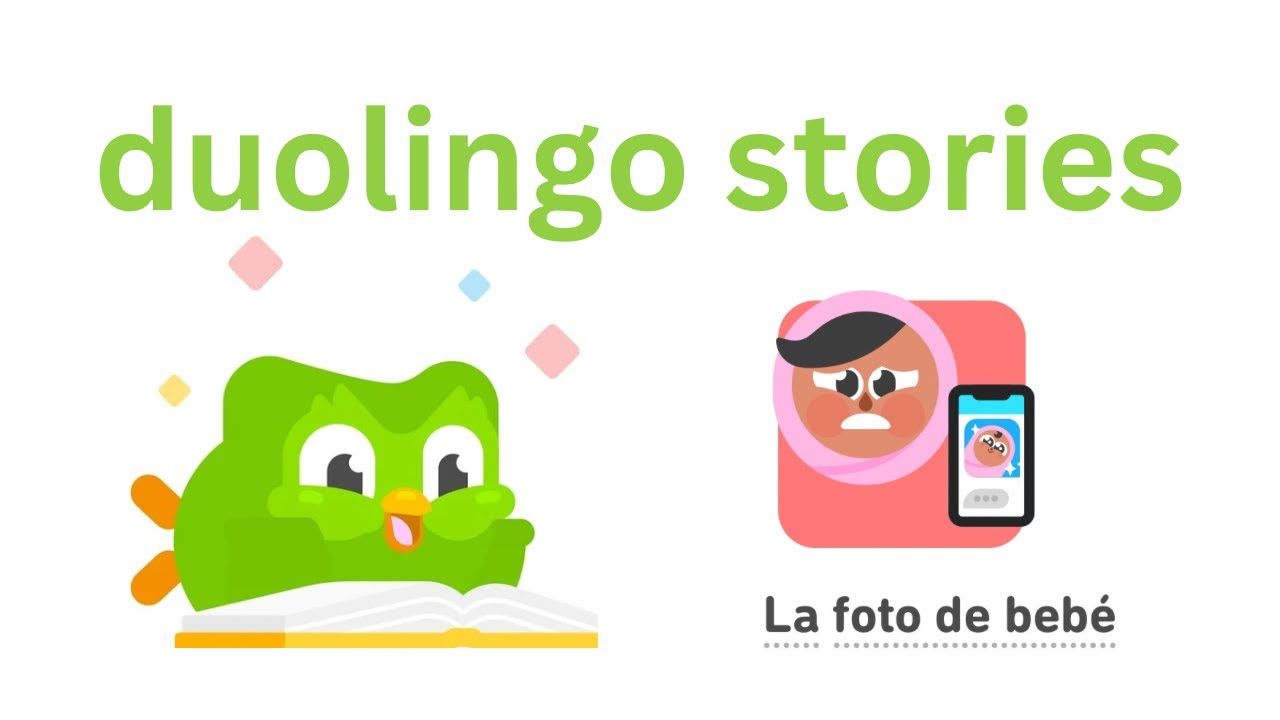 Duolingo Stories - La foto de bebé - English to Spanish
