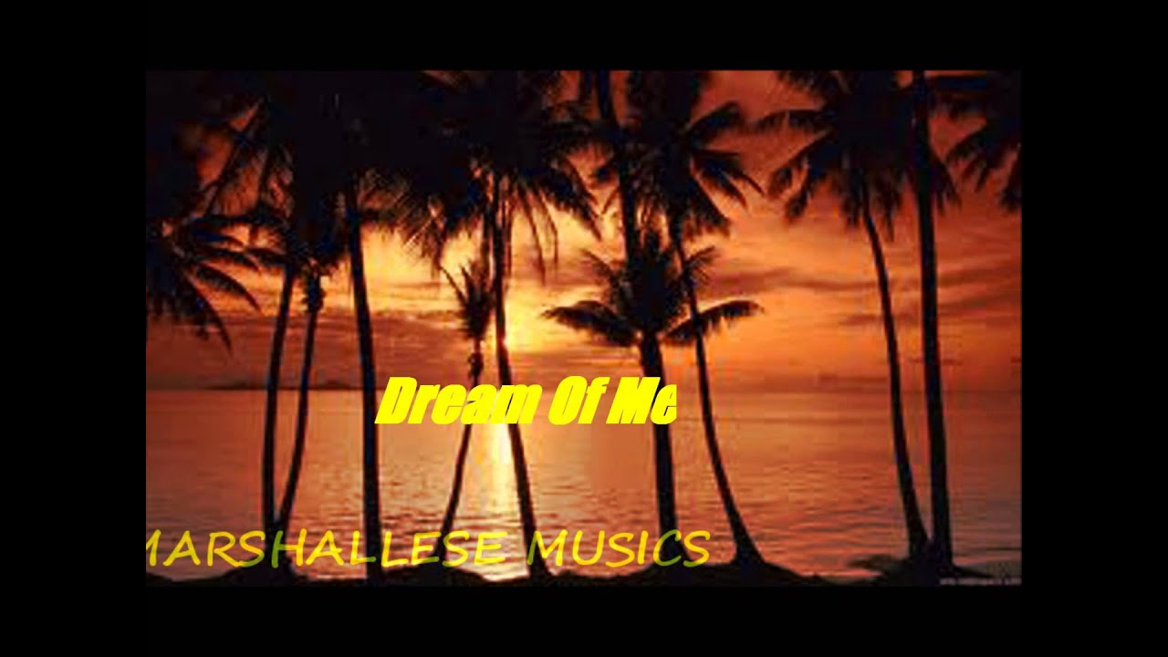 Dream Of Me | Lanai Band | Marshallese Song