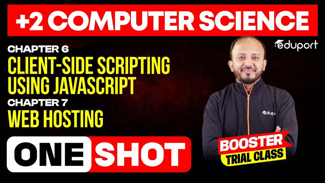 Plus Two CS | 6. Client-Side Scripting Using JavaScript, 7. Web Hosting | OneShot | Eduport Plus Two