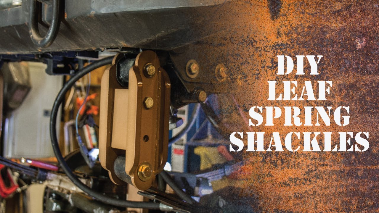 DIY Leaf SPring shackles
