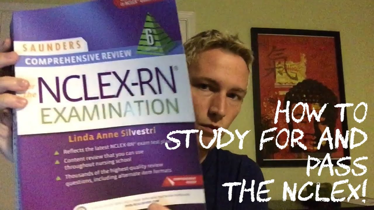 How to Study For and Pass the NCLEX!