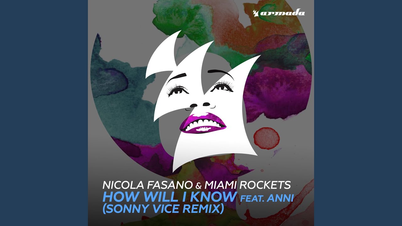 How Will I Know (feat. Anni) (Sonny Vice Remix)