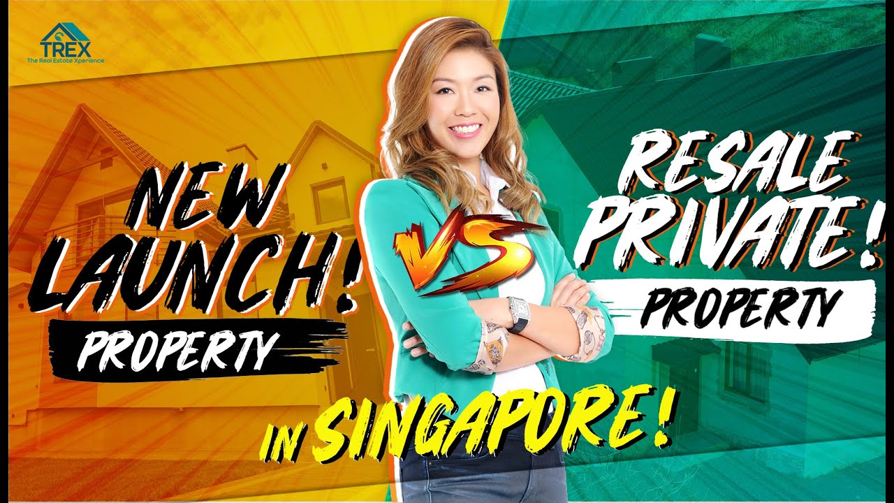 Educational Series | Buying A New Launch Property VS Resale Private Property In Singapore