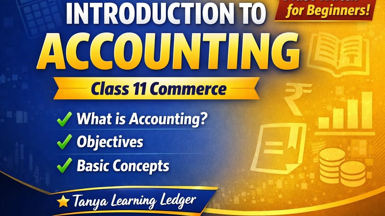 Introduction to accounting| class 11| Easy explanation 