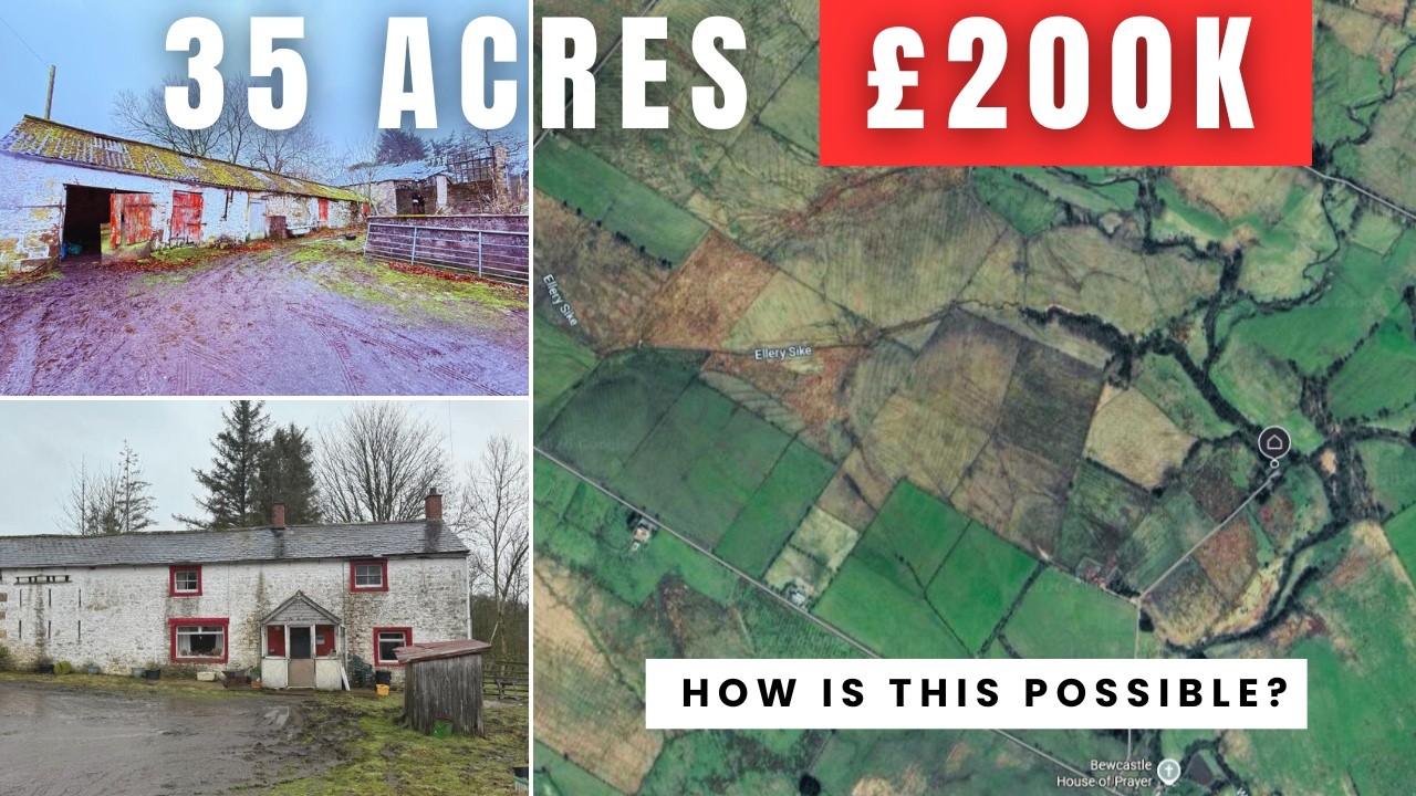 35 Acres, Farmhouse & Barns in England for £200K… What's The Catch?