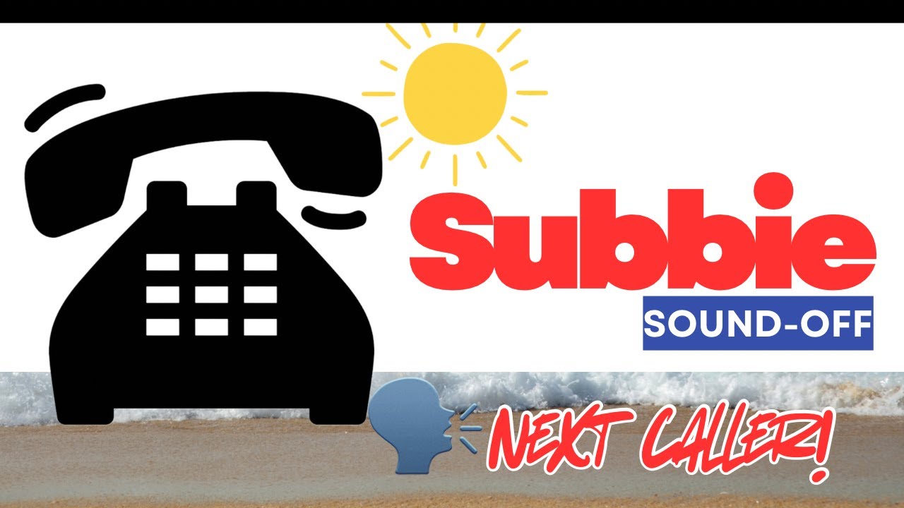 Was it that bad or was it that good?... A Subbie Sound-Off