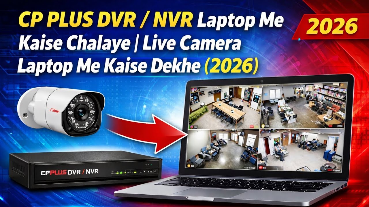 CP Plus CCTV Camera Ko Laptop Me Kaise Dheke || How to Connect CCTV Camera to Laptop 