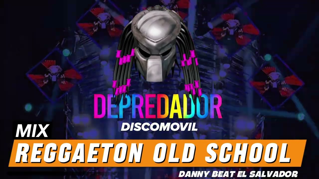 Mix Reggaeton Old School Depredador Discomovil x Danny Beat