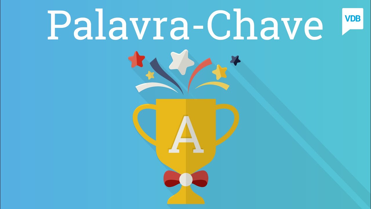 Como Escolher a Palavra-Chave Perfeita