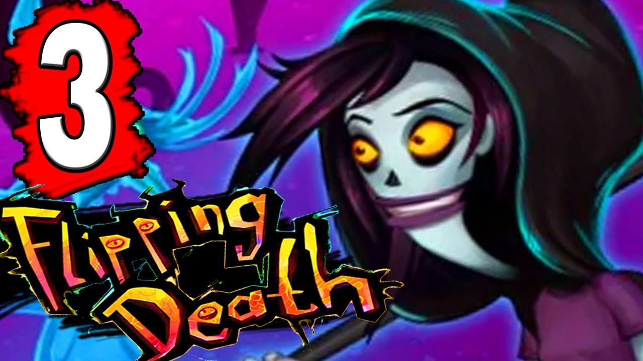 FLIPPING DEATH Walkthrough Part 3 - CHAPTER 3 SIXTY FEET UNDER