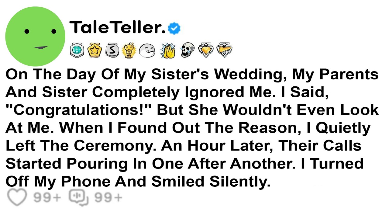 On The Day Of My Sister's Wedding, My Parents And Sister Completely Ignored.......