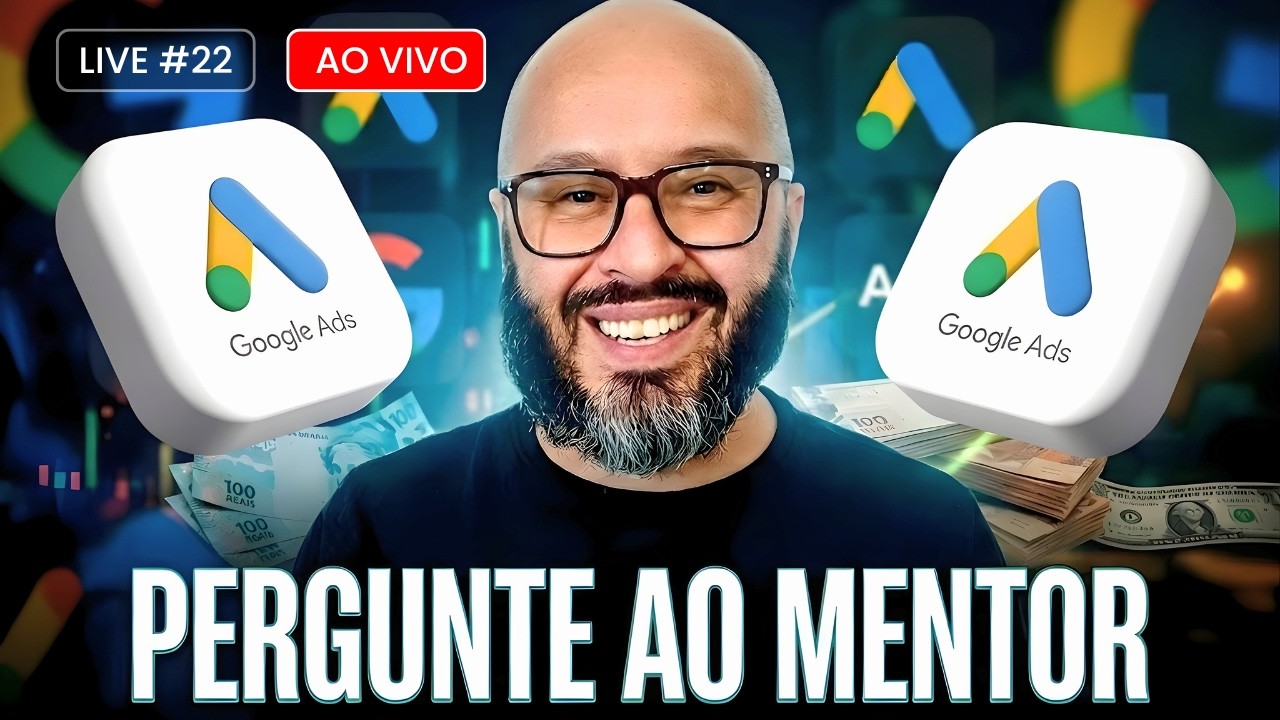 #22 GOOGLE ADS PARA AFILIADO: Live Pergunte ao Mentor