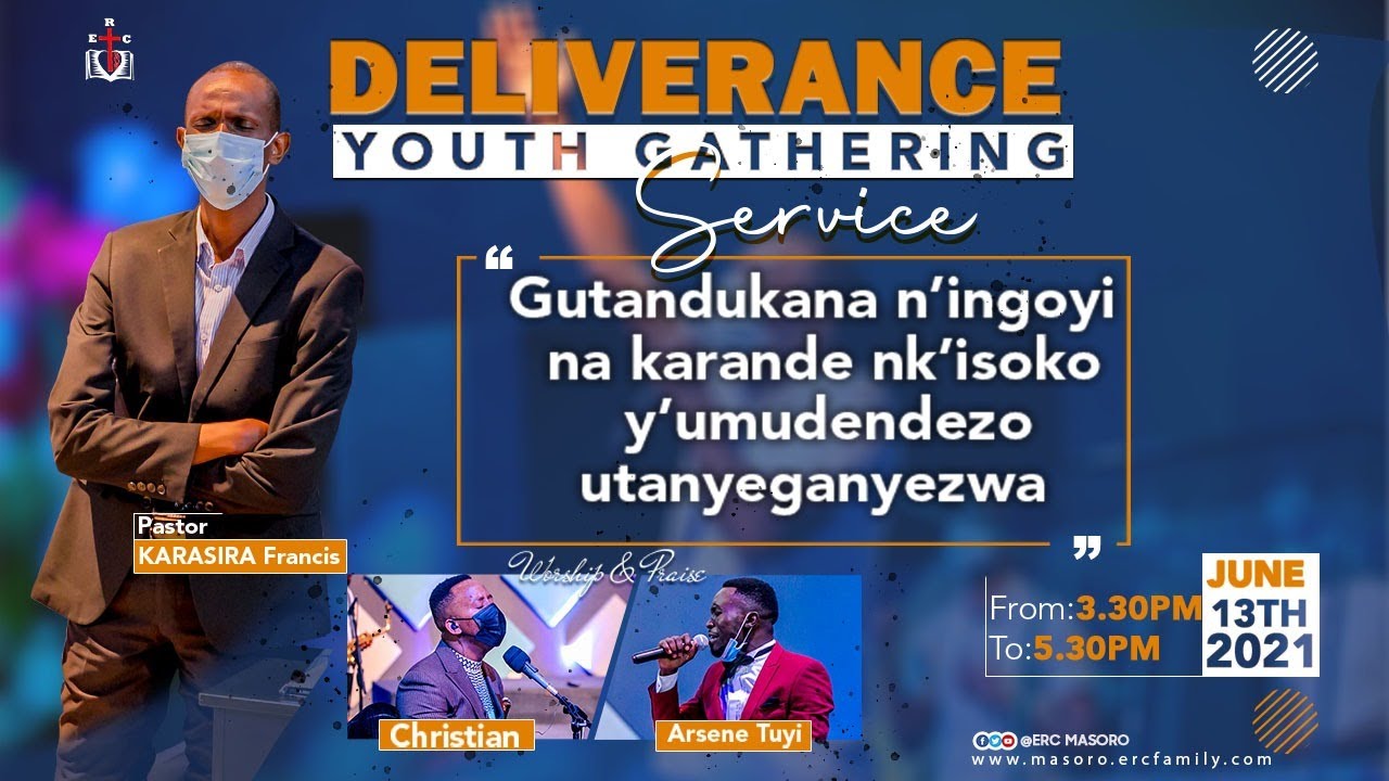 DELIVERANCE YOUTH GATHERING SERVICE With Pastor Francis Karasira