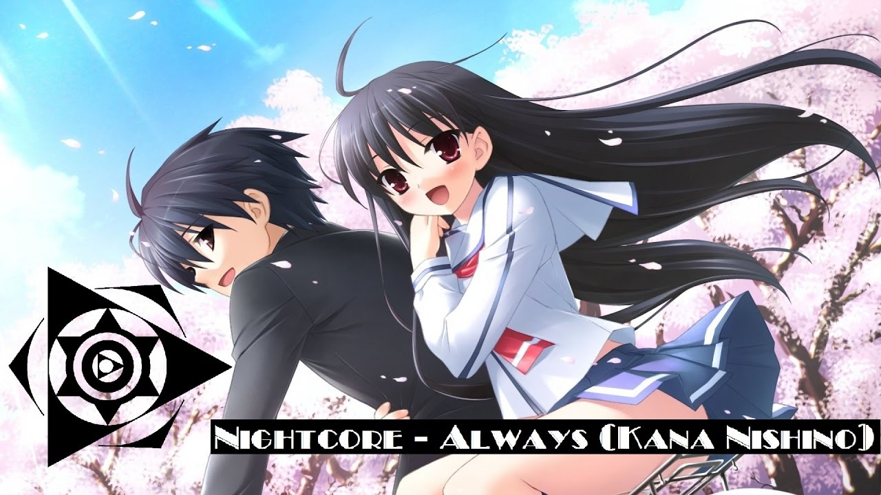 [Nightcore]-Always (Kana Nishino)
