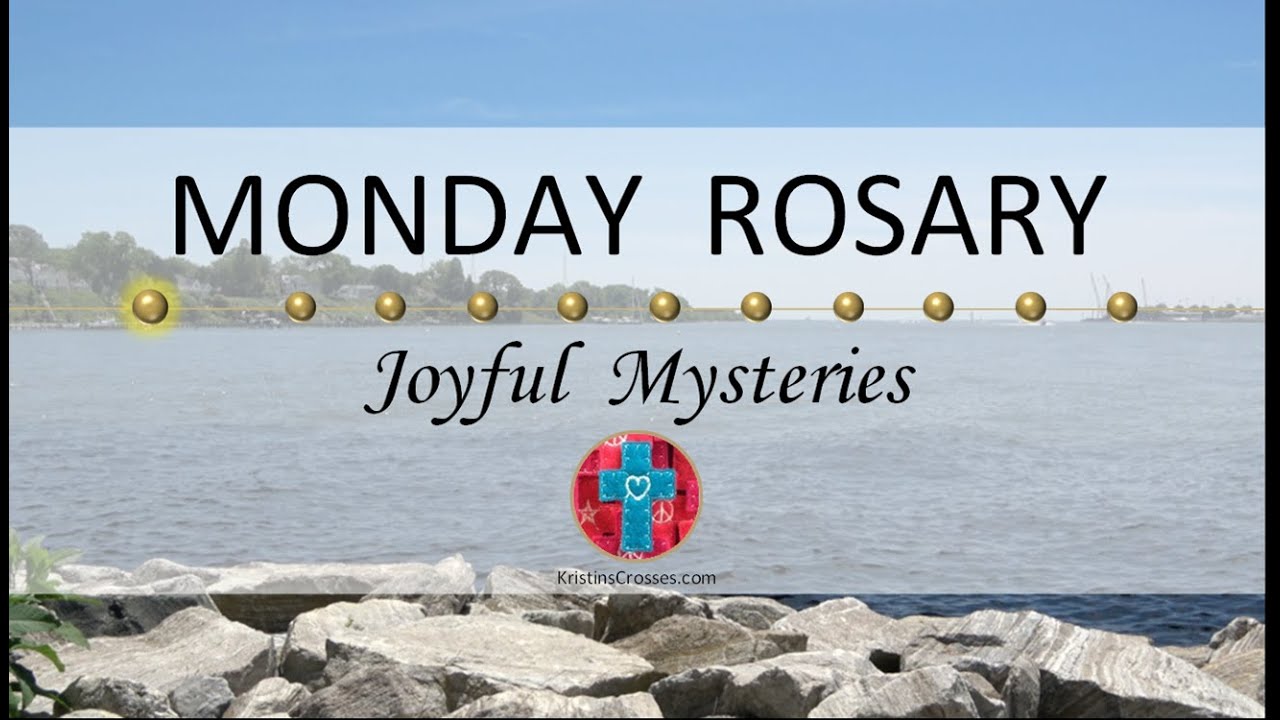 Monday Rosary • Joyful Mysteries of the Rosary 💙 River View Towards the Bay