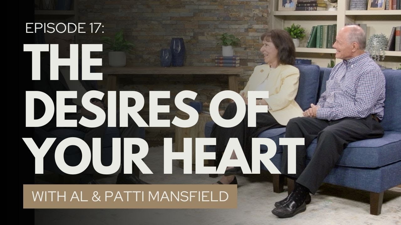 The Desires of Your Heart [Ralph Martin, Al & Patti Mansfield]