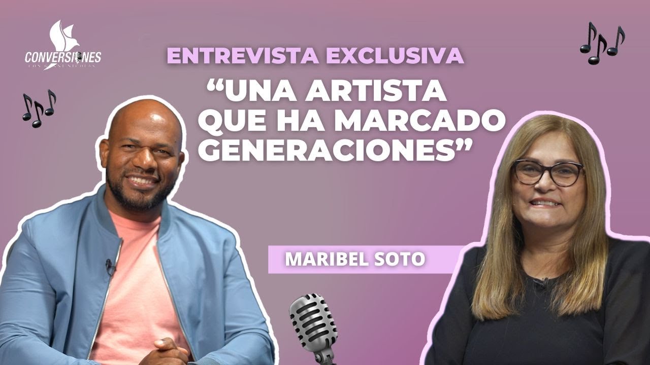 MARIBEL SOTO: UNA ARTISTA DE GENERACIONES