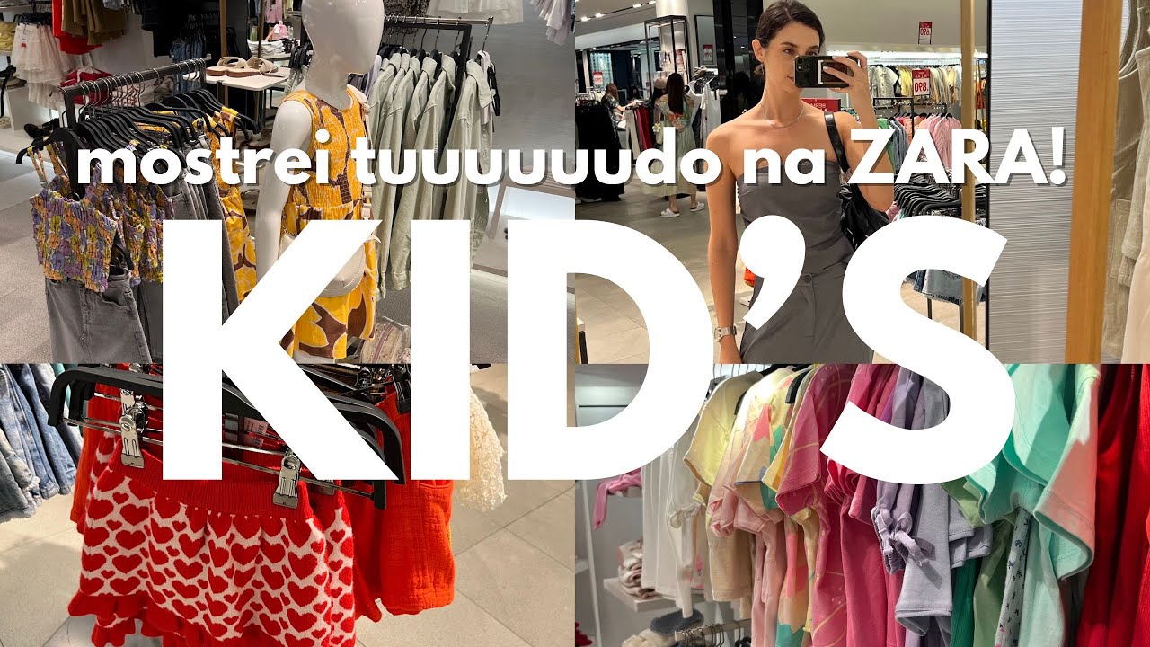 MODA INFANTIL! Roupas de Criança e bebê ZARA KIDS | 2024 | SHOPPING DAY | Tour Completo 2024