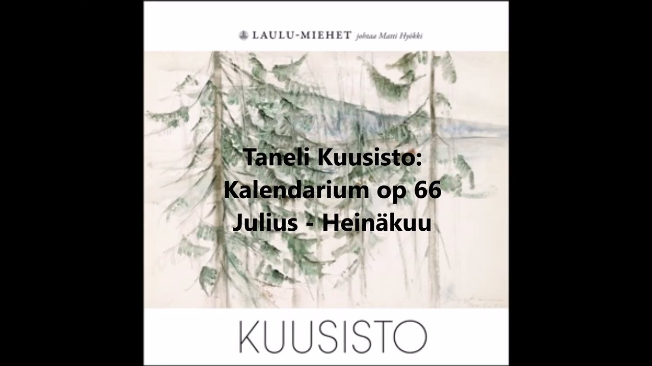 Laulu-Miehet: Taneli Kuusisto - Hein&auml;kuu