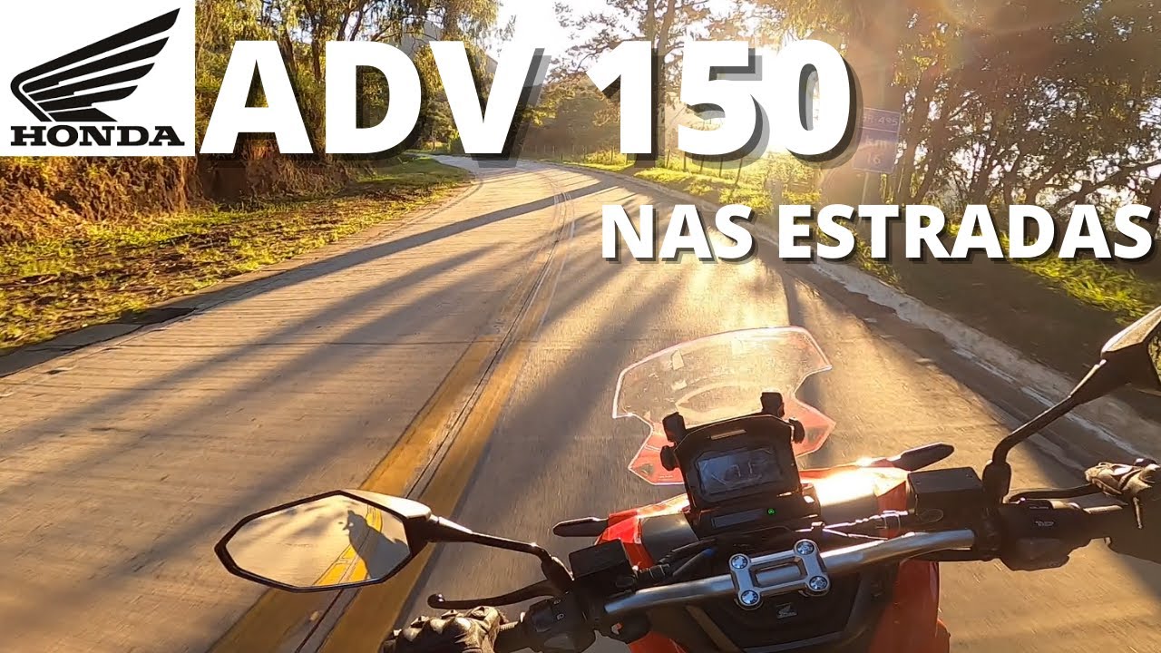 É POSSÍVEL PEGAR ESTRADAS COM A HONDA ADV 150?
