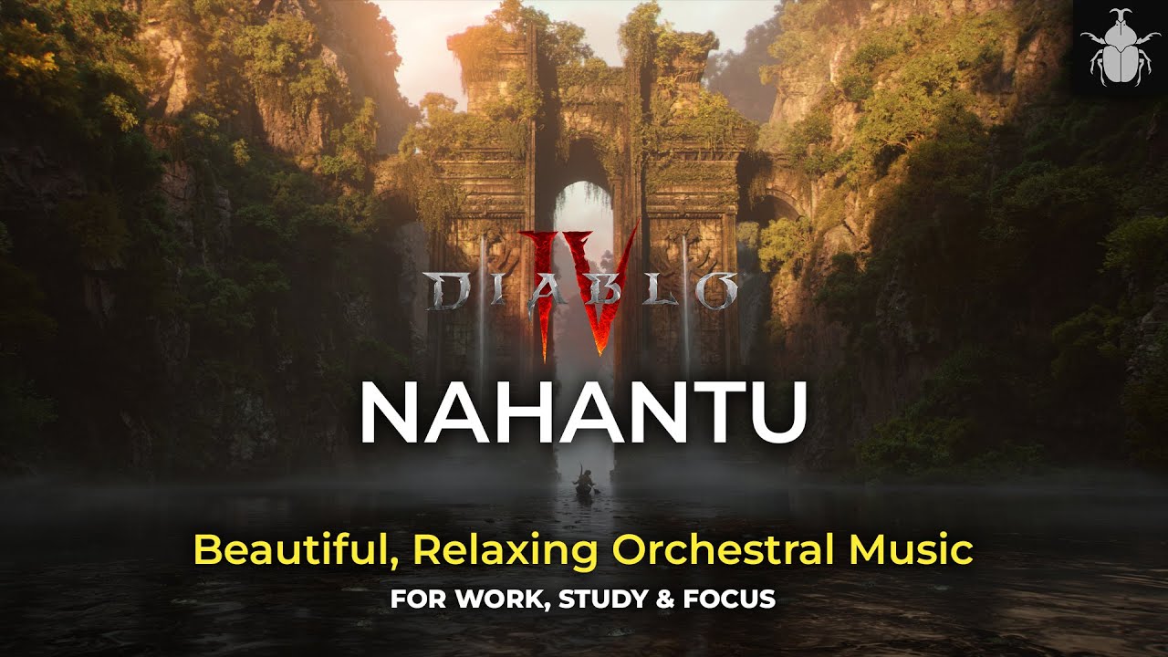 Diablo 4 NAHANTU | Beautiful & Relaxing Orchestral Music for Work, Study & Focus
