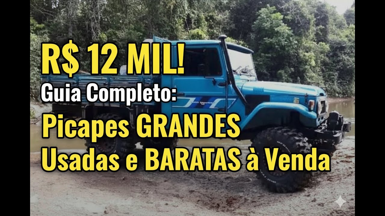 R$ 12 MIL! Guia Completo: Picapes GRANDES Usadas e BARATAS à Venda