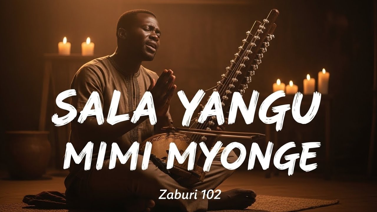Sala yangu Mimi myonge |zaburi ya 102| Nyimbo za injili.