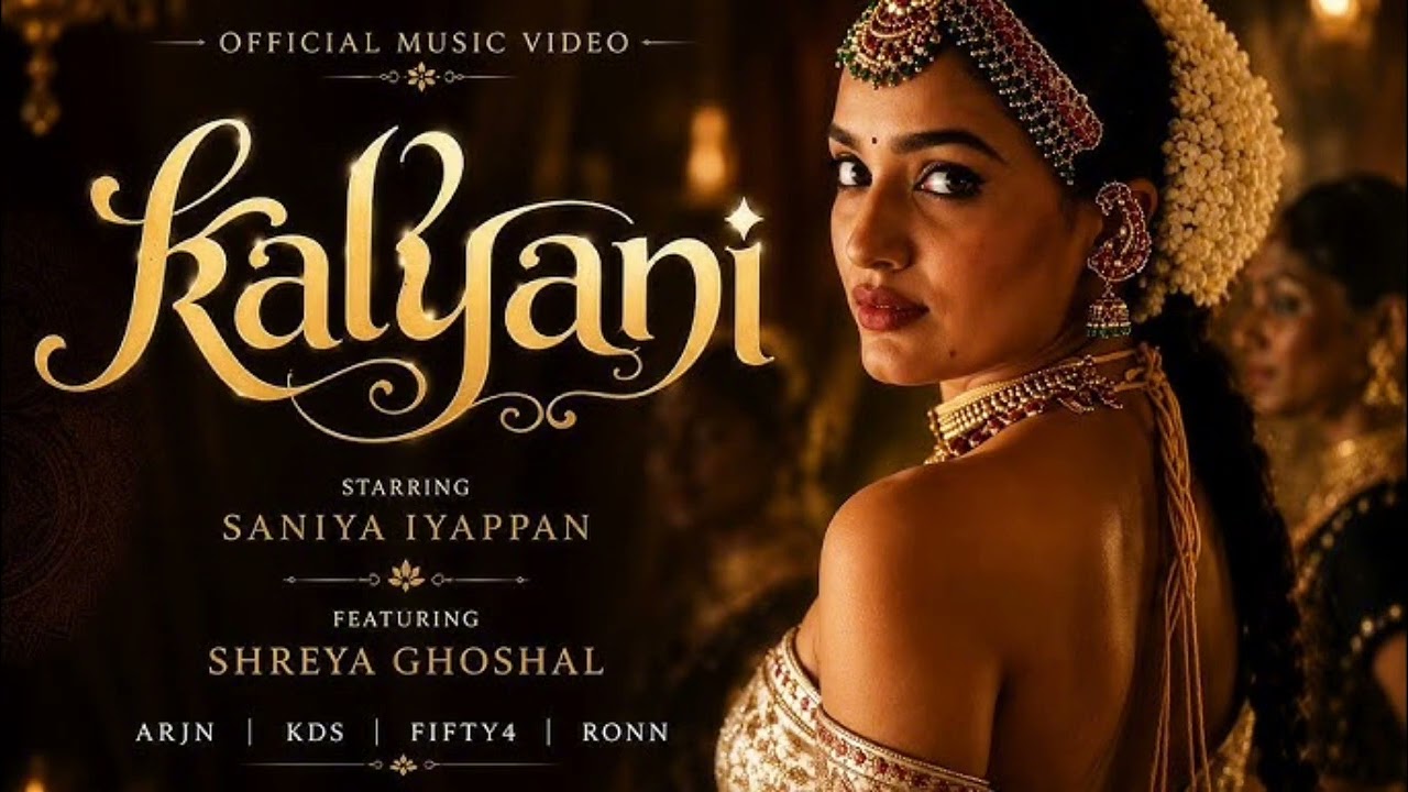 Kalyani (Official Music Video) | Shreya Ghoshal | Saniya Iyappan | Full HD