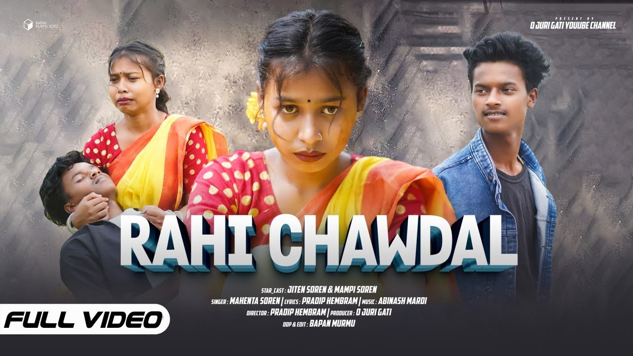 RAHI CHAWDAL || NEW SANTHALI FULL VIDEO 2025 || MAHENTA SOREN || JITEN SOREN & MAMPI SOREN || 2025