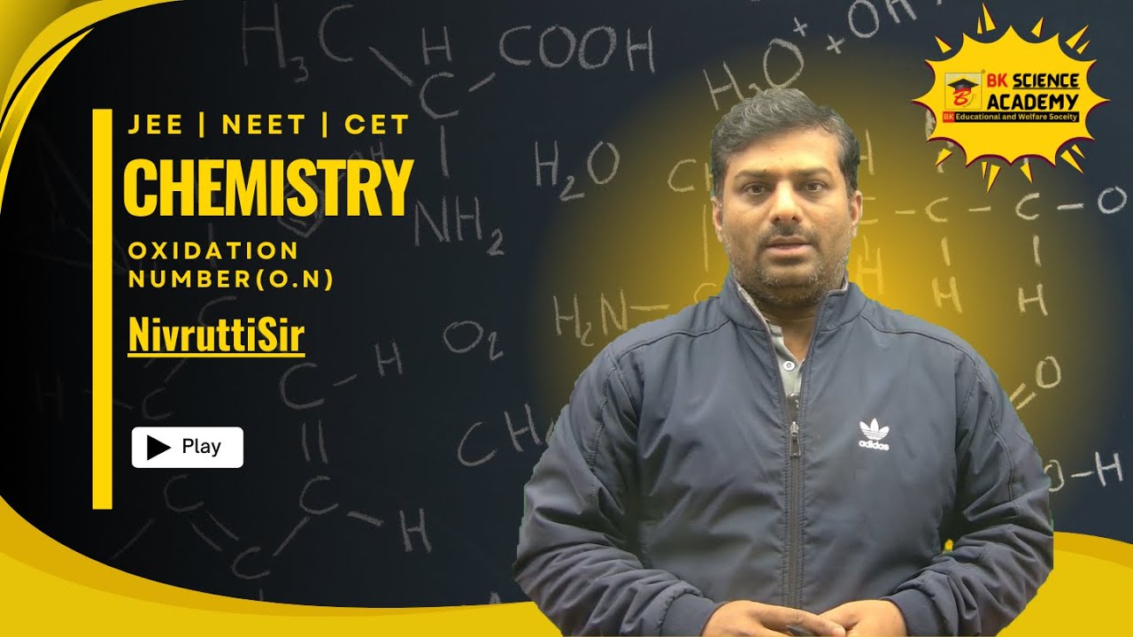 Class 11th-Chemistry(Topic - Oxidation Number)|BK Science Academy JEE | NEET | CET |