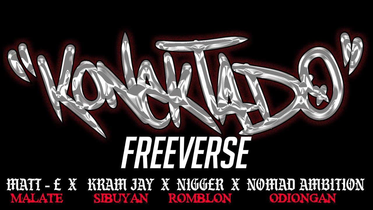 KONEKTADO FREEVERSE - Matt-E x Kram Jay x Nigger x Nomad Ambition (Studio Session)
