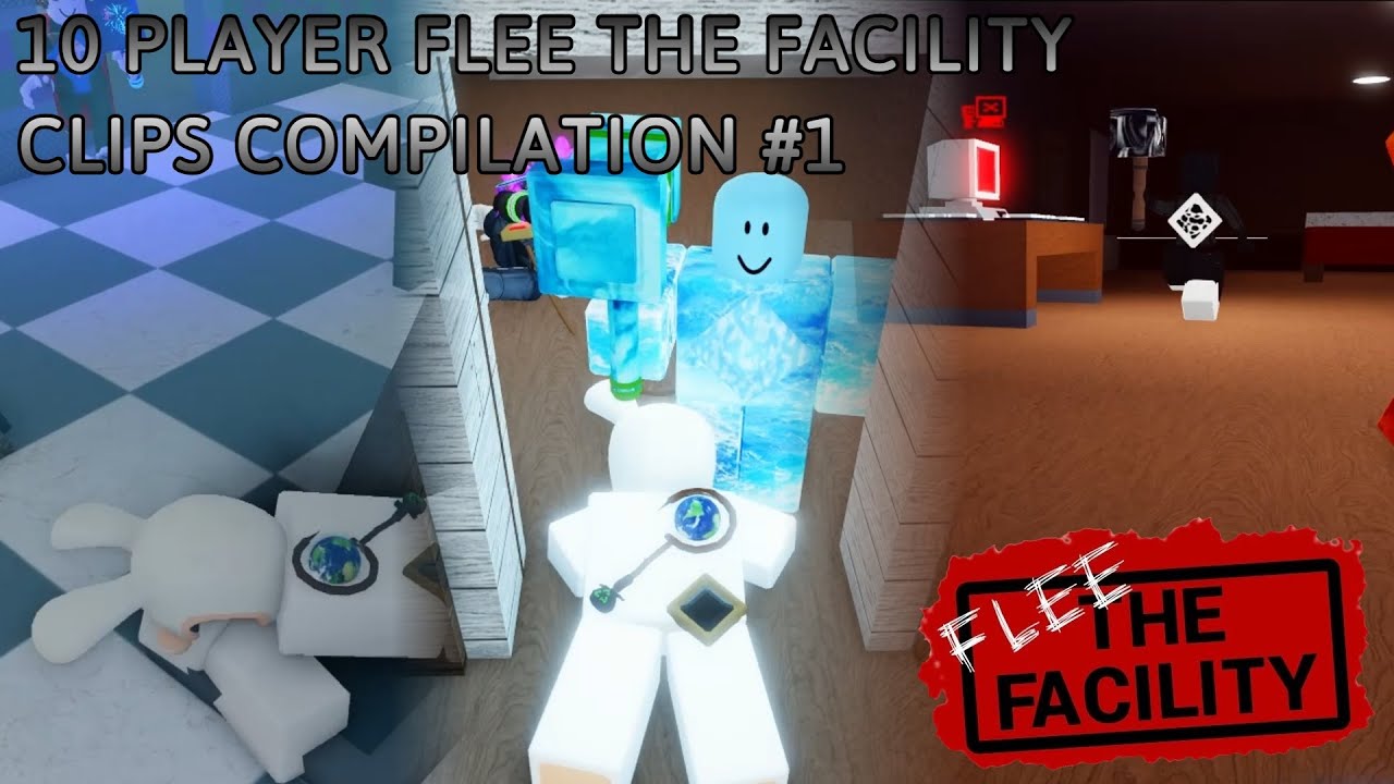 Clips Compilation #1 // 10 Player Flee The Facility