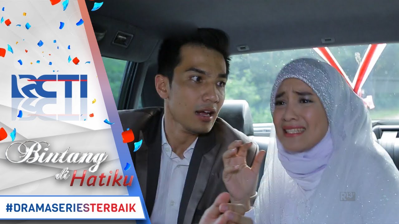BINTANG DI HATIKU - Gawat Apa Yang Terjadi Dengan Mobil Yang Ditumpangi Mereka Berdua [18 Mei 2017]