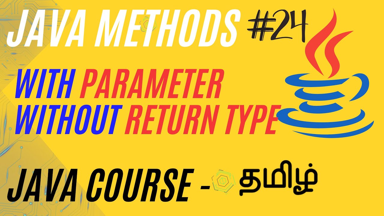 Method Calling  in Java | Methods with Parameter without return Value | Java Course in Tamil