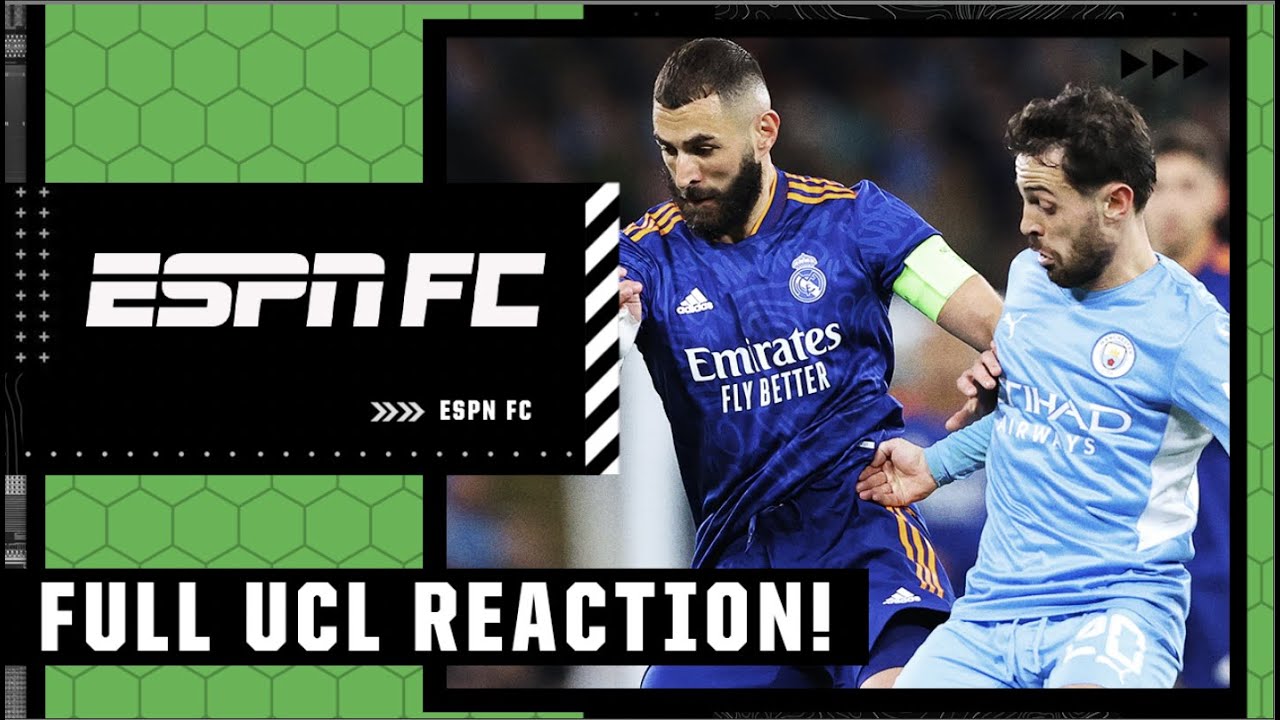 ESPN FC FULL REACTION to Manchester City vs. Real Madrid 👀 🔥
