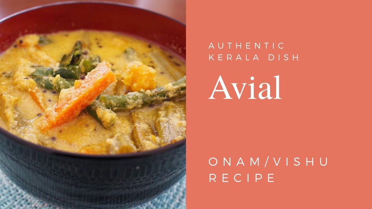 Avial - Authentic Kerala dish- Onam/Vishu sadhya recipe